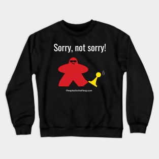 Not Sorry, Red Crewneck Sweatshirt